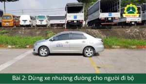 Bài 2: Bài thi dừng xe nhường đường cho người đi bộ B1, B2