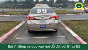 Bài 7: Mẹo và Cách ghép xe dọc vào nơi đỗ cho B1 ,B2