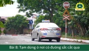 Bài 8: Tạm dừng ở nơi có đường sắt chạy qua B1, B2